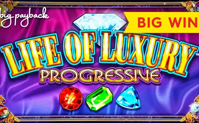 How to Trick a Life of a Luxury Slot Machine